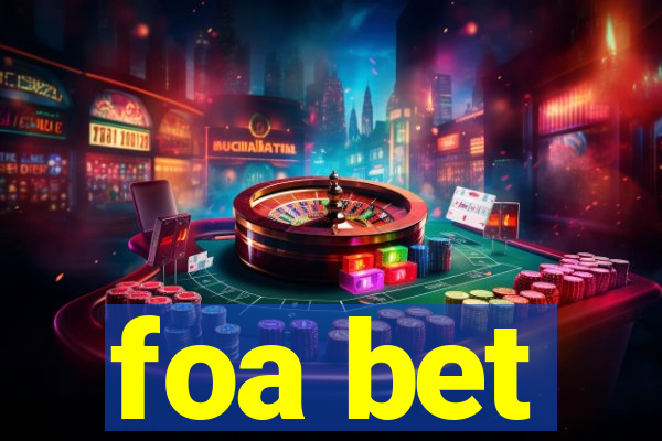 foa bet